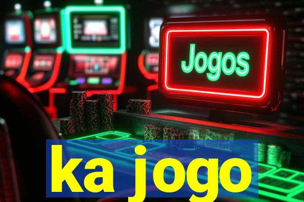 ka jogo